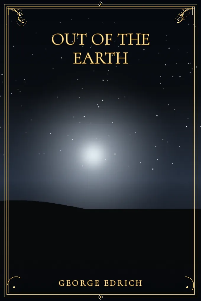 Out of the Earth