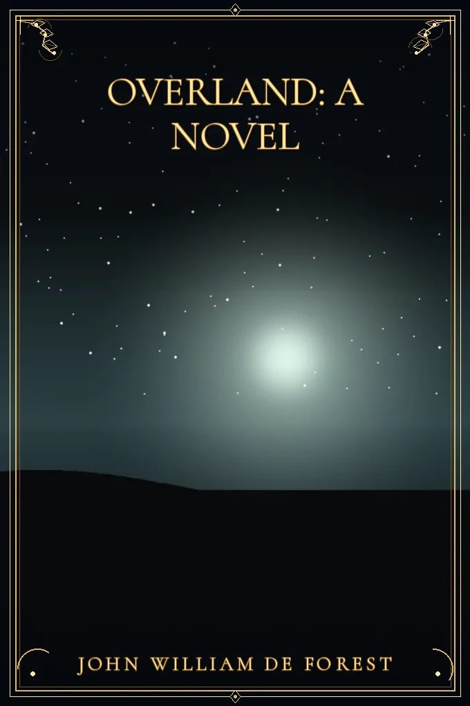 Overland: A Novel