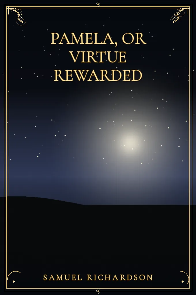 Cover of Pamela, or Virtue Rewarded
