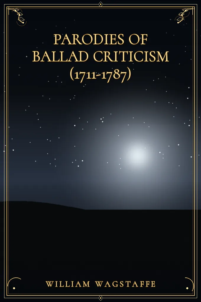 Cover of Parodies of Ballad Criticism (1711-1787)