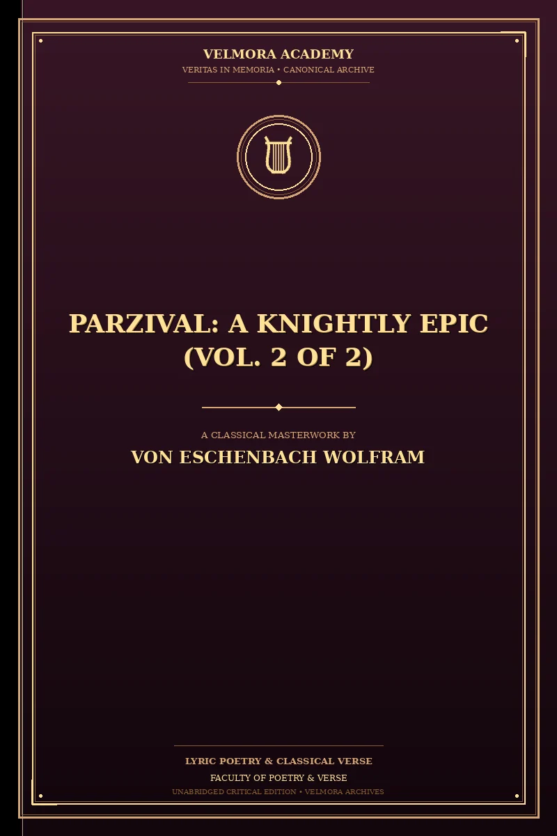 Parzival: A Knightly Epic (Vol. 2 of 2)