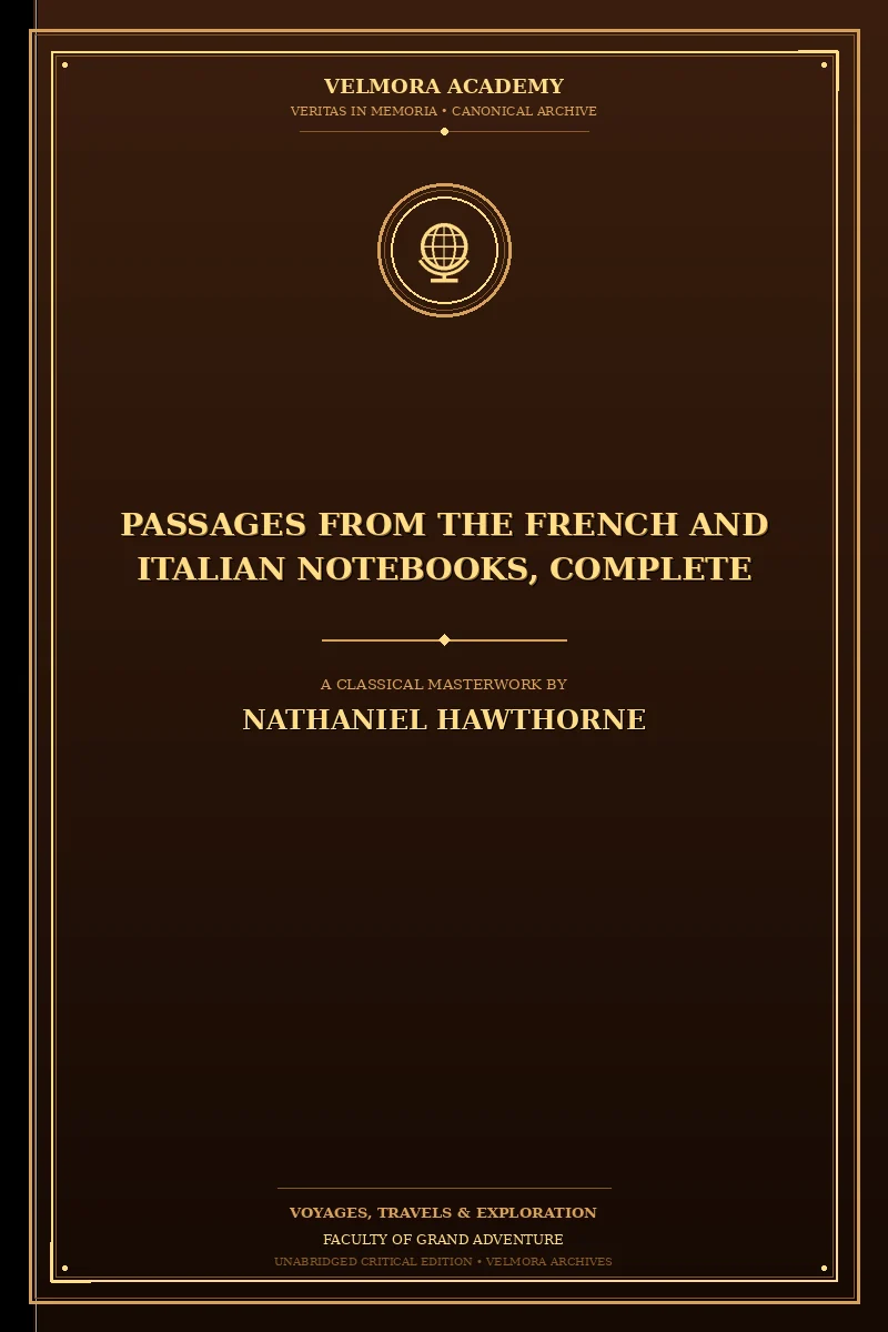 Cover of Passages from the French and Italian Notebooks, Complete