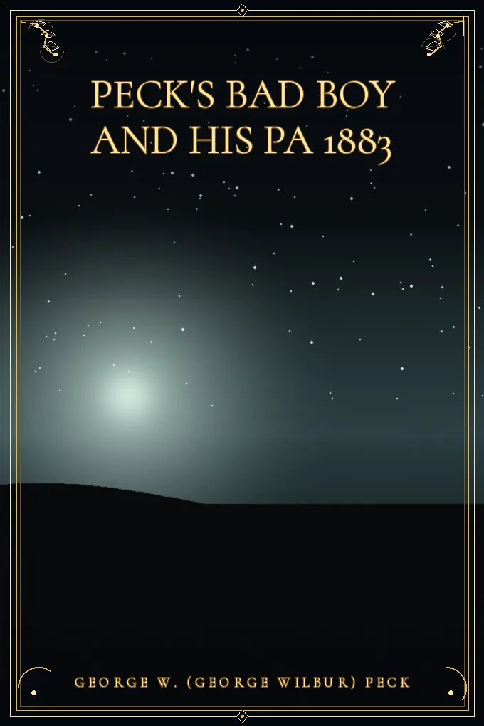 Peck's Bad Boy and His Pa 1883