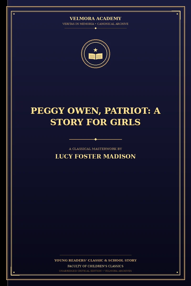 Peggy Owen, Patriot: A Story for Girls