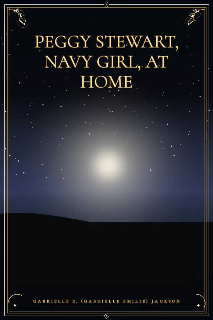 Cover of Peggy Stewart, Navy Girl, at Home