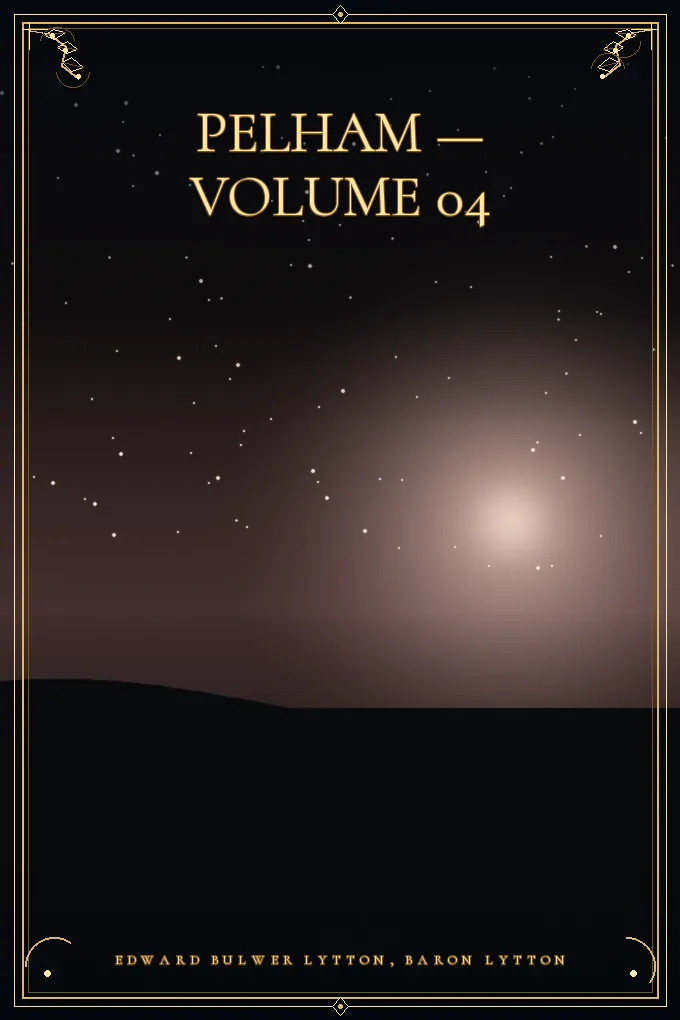 Pelham — Volume 04