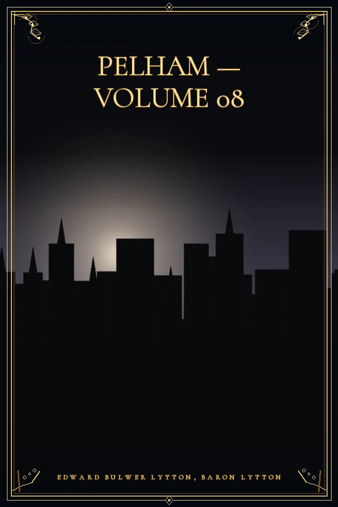 Pelham — Volume 08