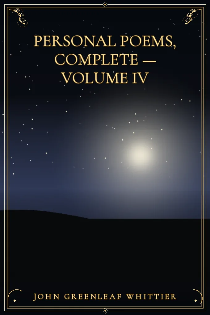 Personal Poems, Complete — Volume IV