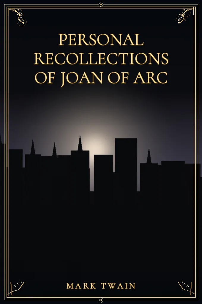 Personal Recollections of Joan of Arc — Volume 2