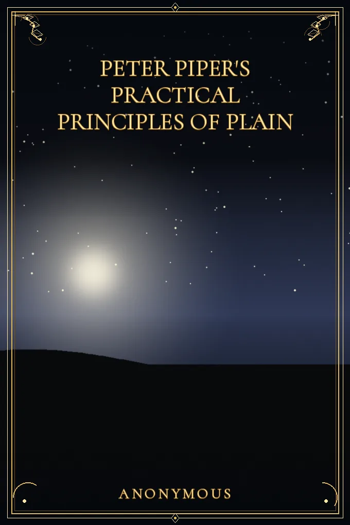 Peter Piper's Practical Principles of Plain