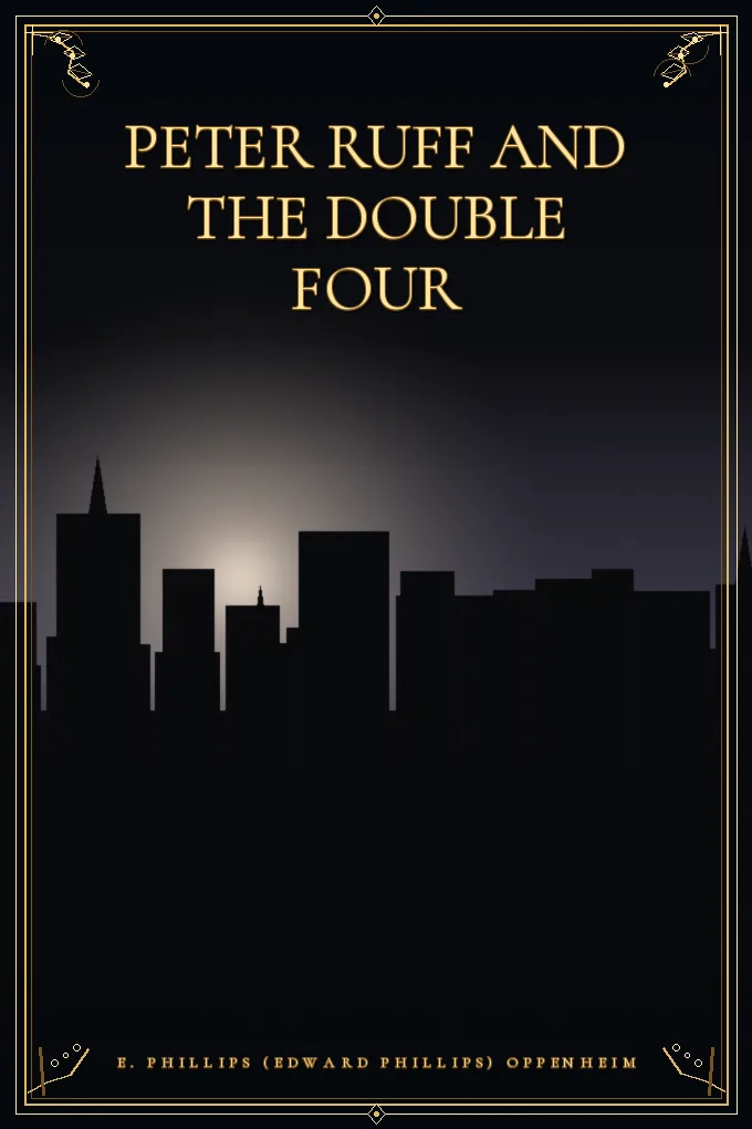 Peter Ruff and the Double Four