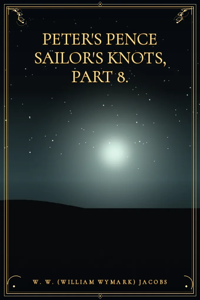 Cover of Peter's Pence Sailor's Knots, Part 8.
