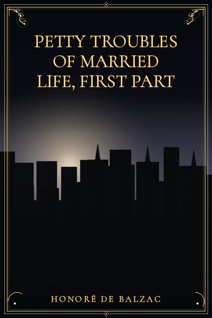 Cover of Petty Troubles of Married Life, First Part