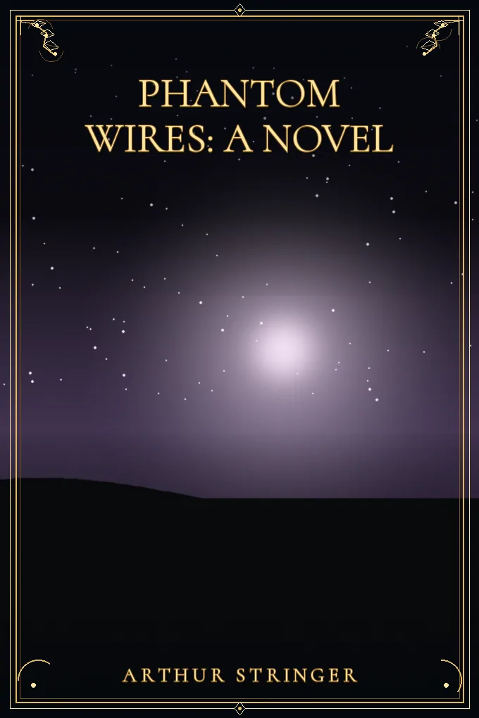 Cover of Phantom Wires: A Novel