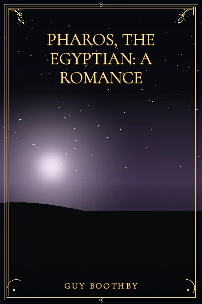 Pharos, The Egyptian: A Romance