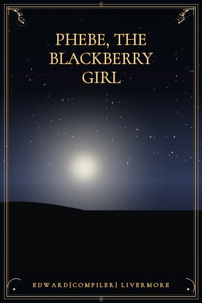 Cover of Phebe, the Blackberry Girl