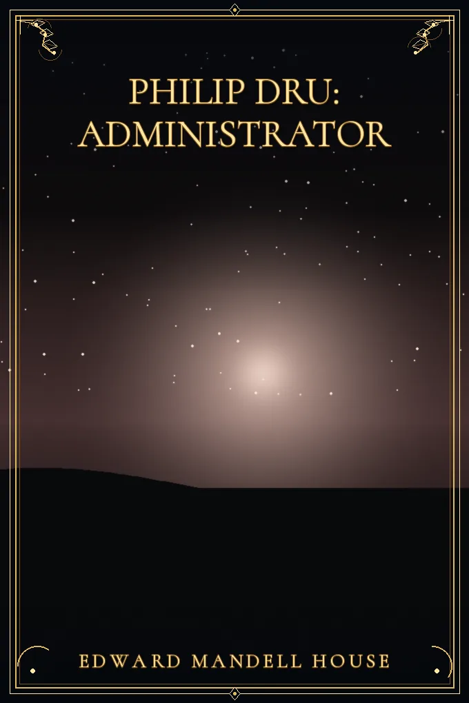 Philip Dru: Administrator
