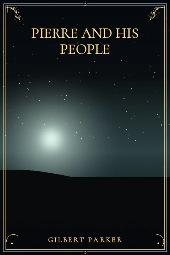 Cover of Pierre and His People — Volume 1