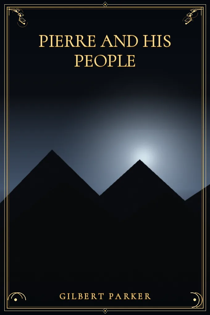 Cover of Pierre and His People — Volume 4