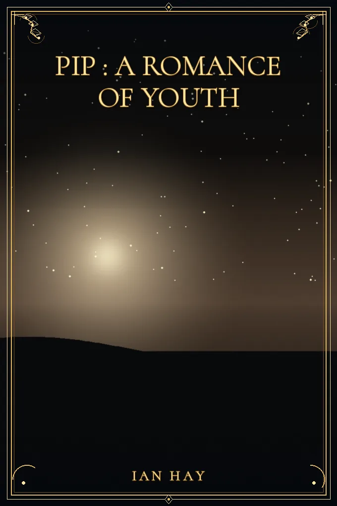 Pip : A Romance of Youth