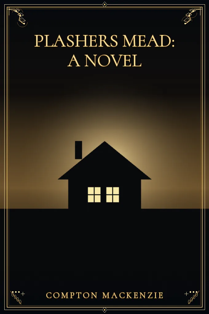 Plashers Mead: A Novel