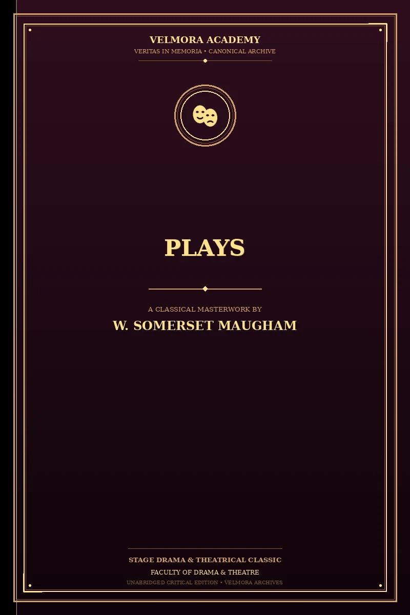 Cover of Plays — Lady Frederick, The Explorer, A Man of Honour