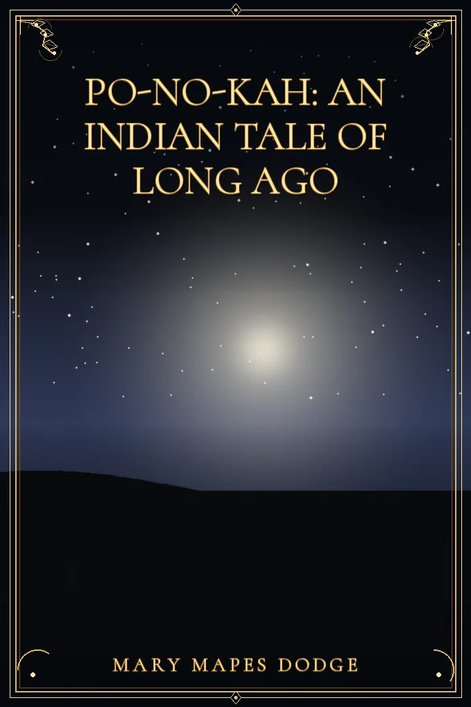 Cover of Po-No-Kah: An Indian Tale of Long Ago