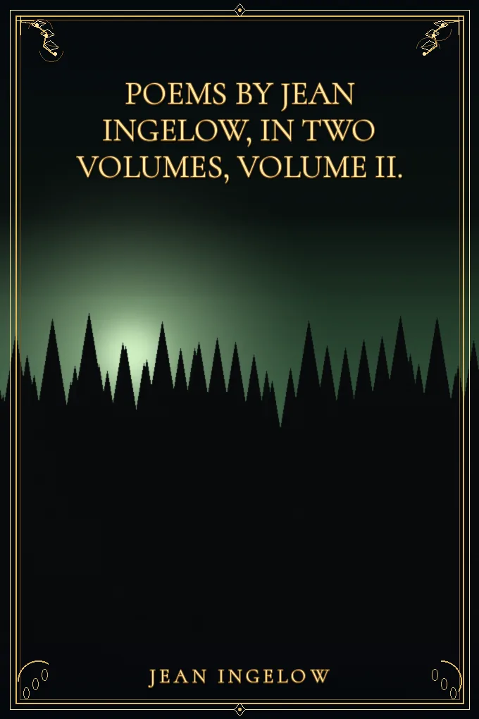 Cover of Poems by Jean Ingelow, In Two Volumes, Volume II.