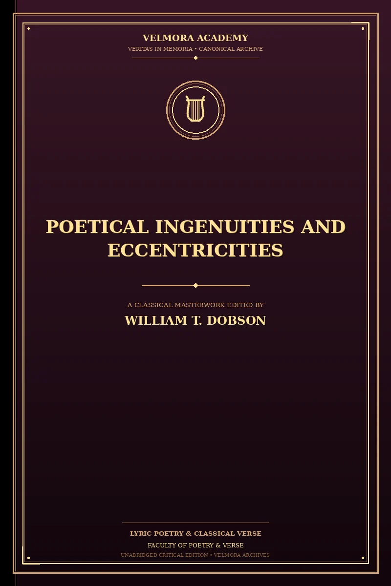 Poetical Ingenuities and Eccentricities