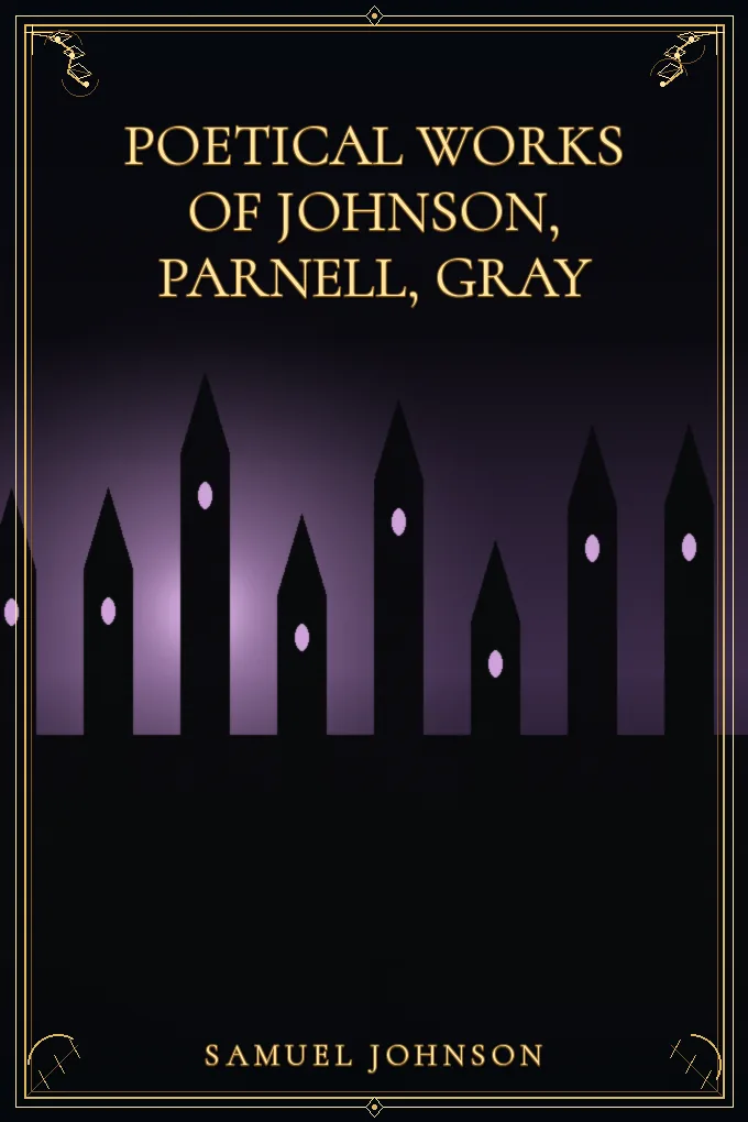 Poetical Works of Johnson, Parnell, Gray