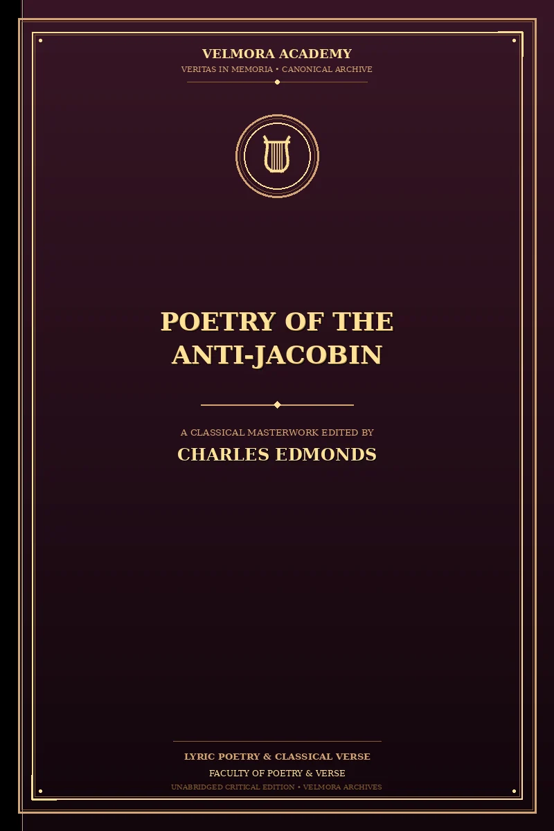 Poetry of the Anti-Jacobin Comprising