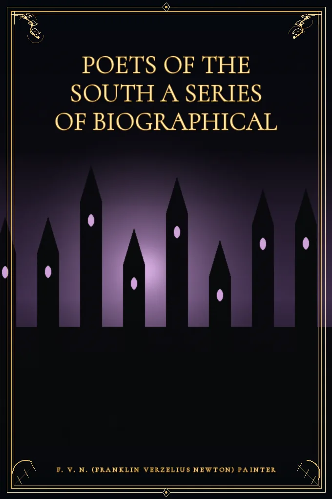 Cover of Poets of the South A Series of Biographical