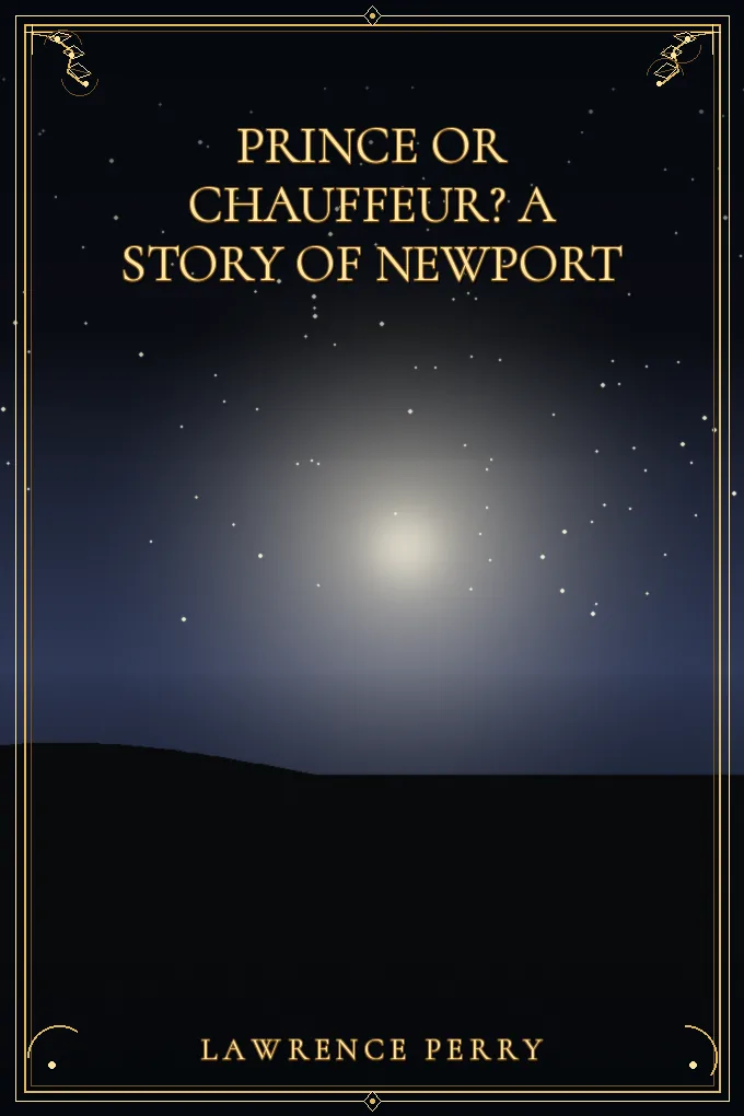 Cover of Prince or Chauffeur? A Story of Newport