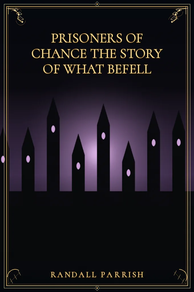 Cover of Prisoners of Chance The Story of What Befell