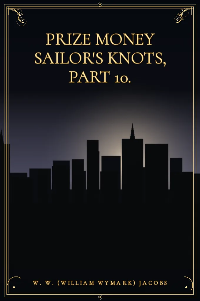 Prize Money Sailor's Knots, Part 10.