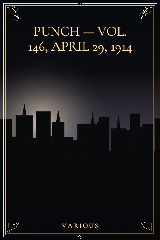 Punch — Vol. 146, April 29, 1914