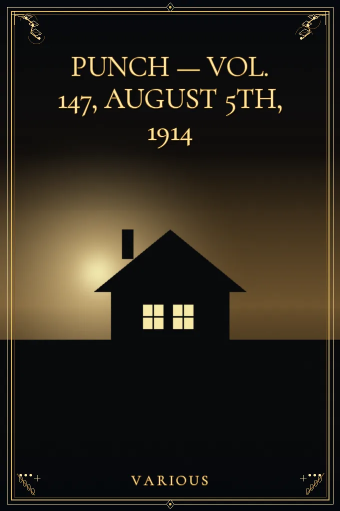 Punch — Vol. 147, August 5th, 1914