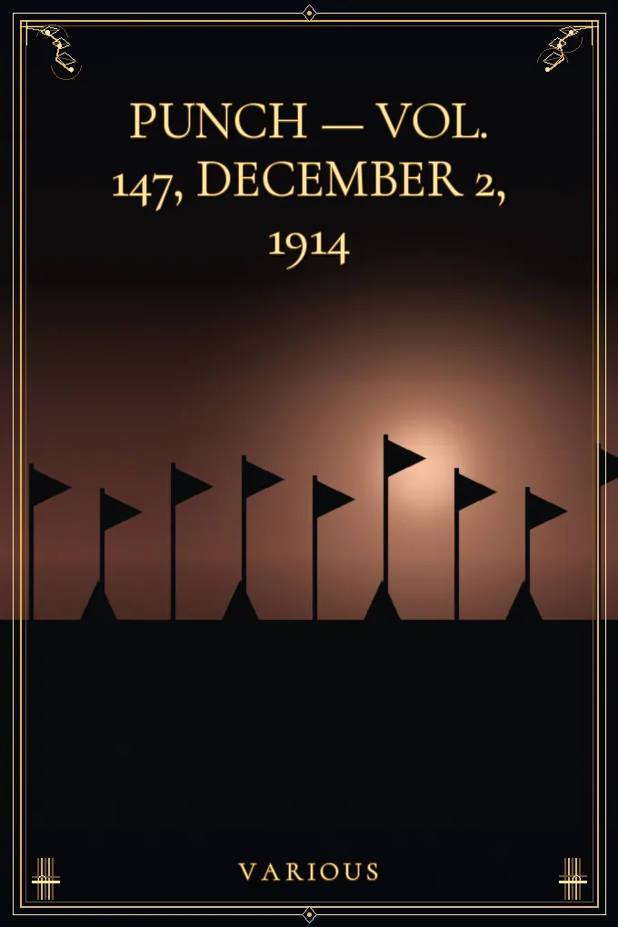Punch — Vol. 147, December 2, 1914