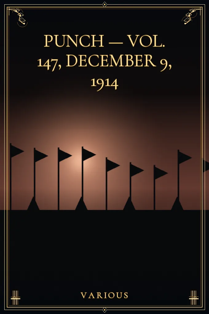 Punch — Vol. 147, December 9, 1914