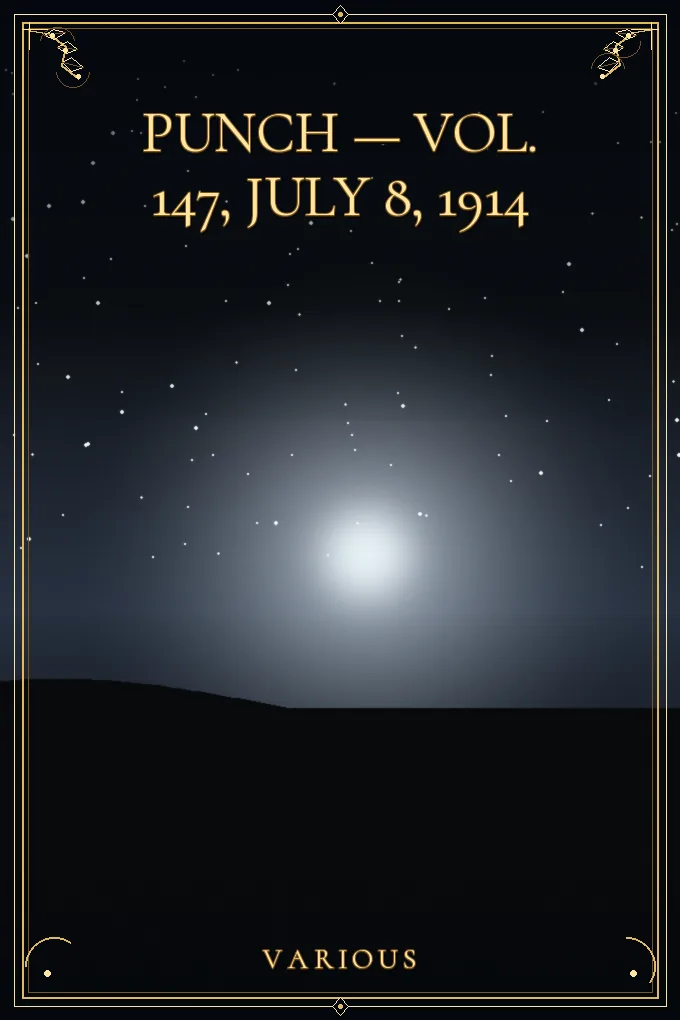Punch — Vol. 147, July 8, 1914