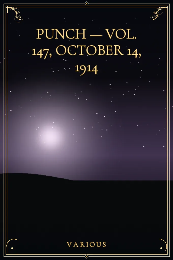 Punch — Vol. 147, October 14, 1914