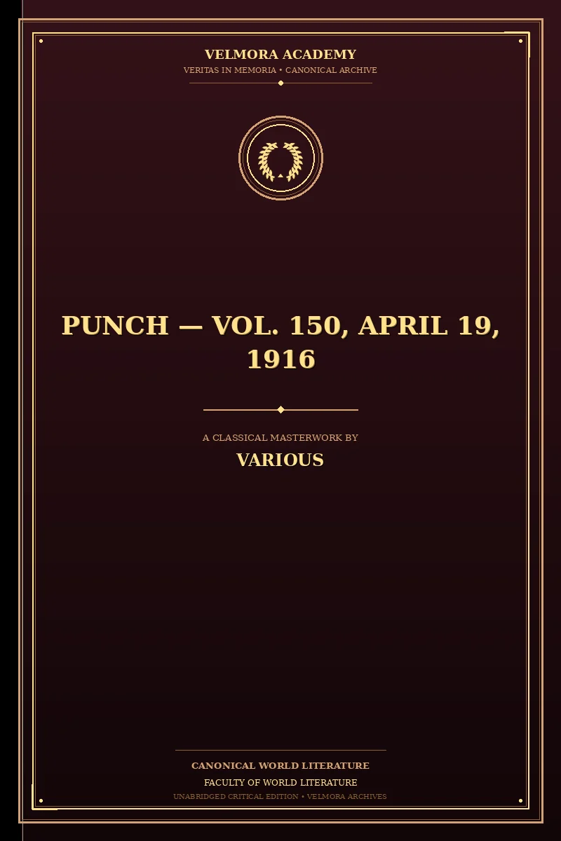 Punch — Vol. 150, April 19, 1916
