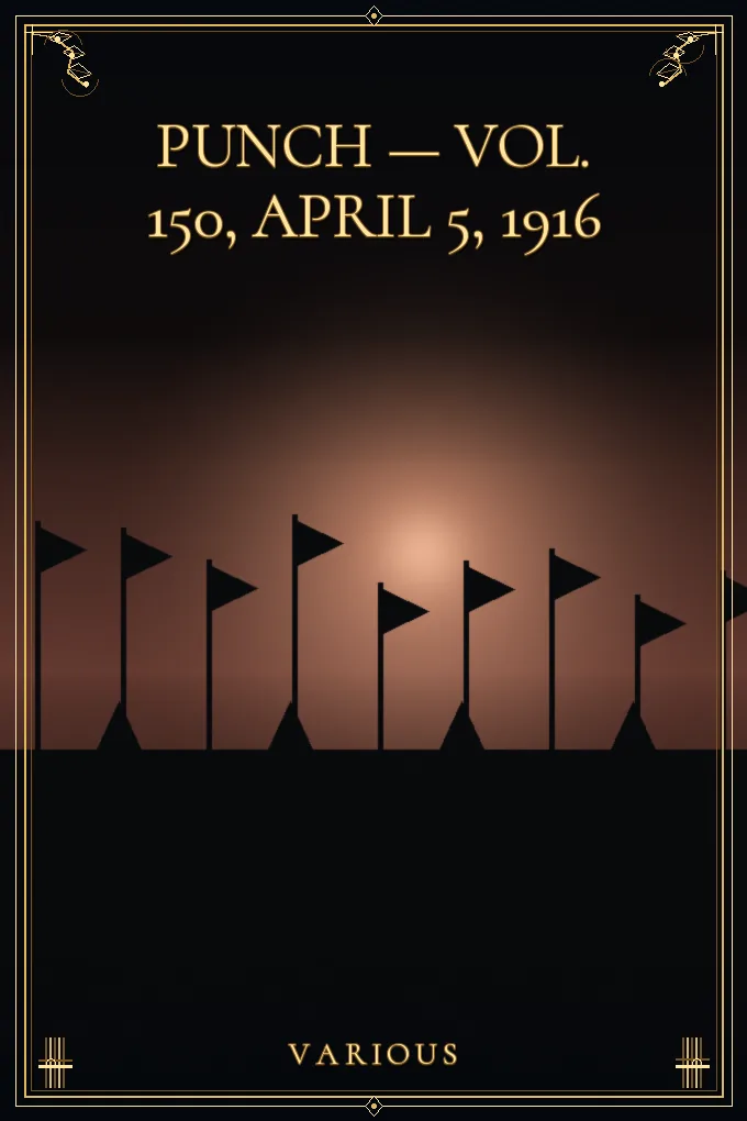 Cover of Punch — Vol. 150, April 5, 1916