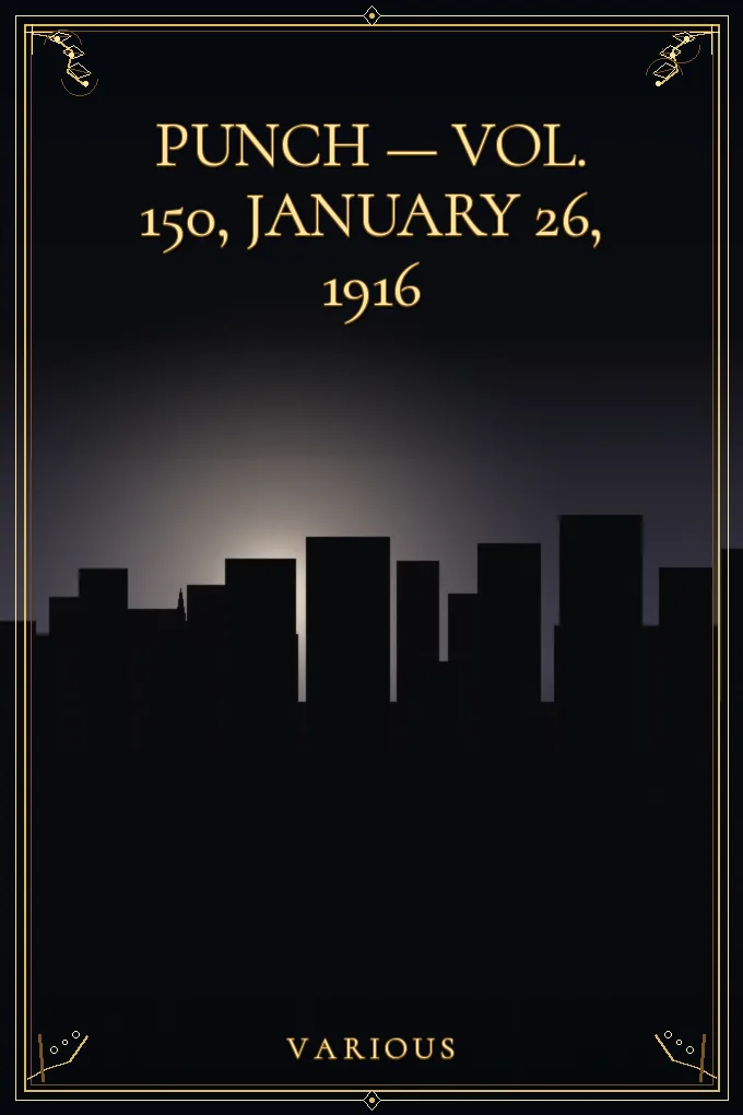 Punch — Vol. 150, January 26, 1916