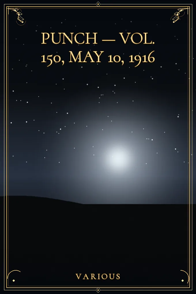 Cover of Punch — Vol. 150, May 10, 1916