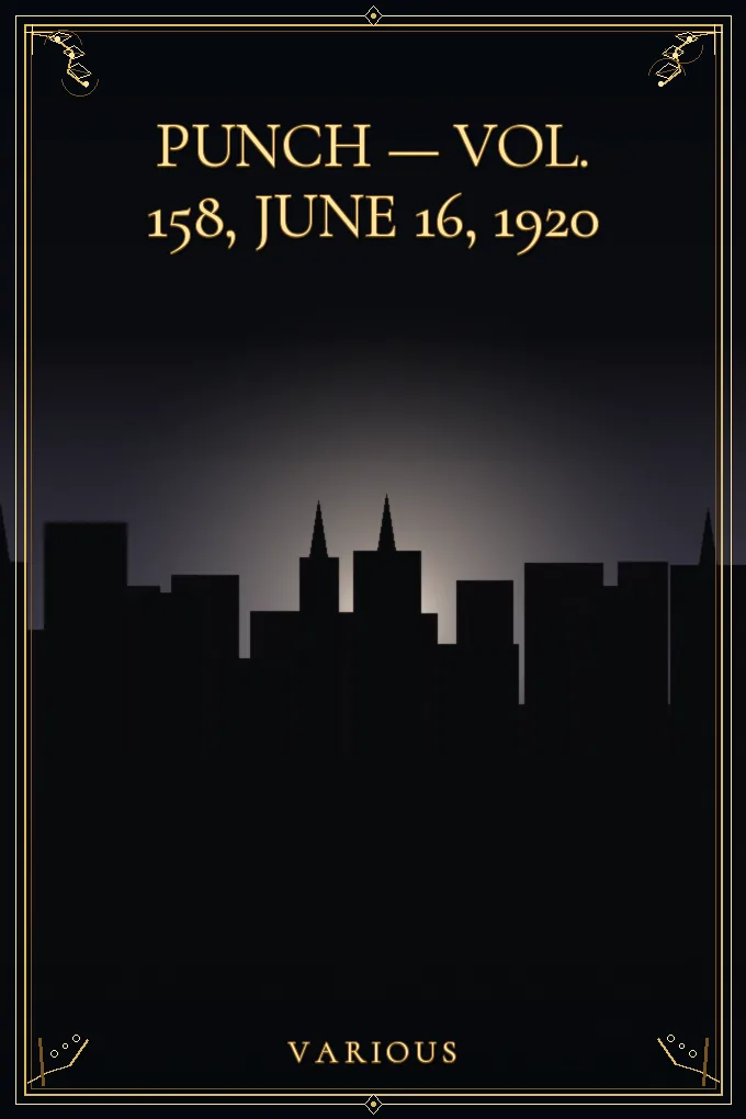 Punch — Vol. 158, June 16, 1920