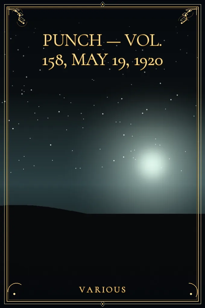 Punch — Vol. 158, May 19, 1920