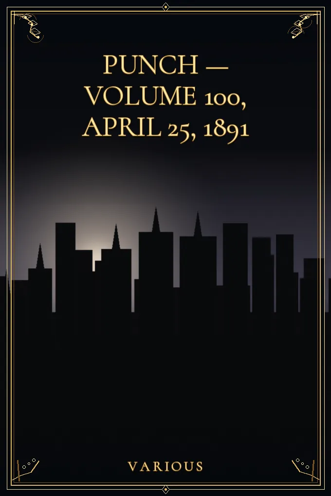 Cover of Punch — Volume 100, April 25, 1891