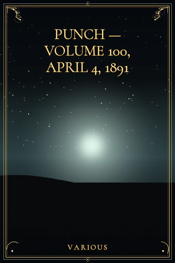 Cover of Punch — Volume 100, April 4, 1891