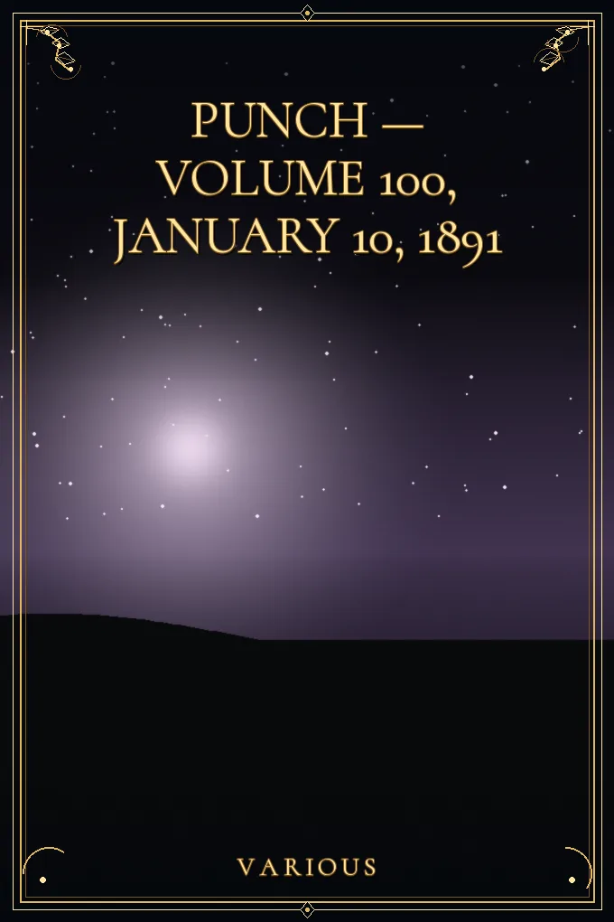 Punch — Volume 100, January 10, 1891